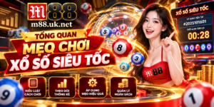 Tổng quan Mẹo Chơi Xổ Số Siêu Tốc