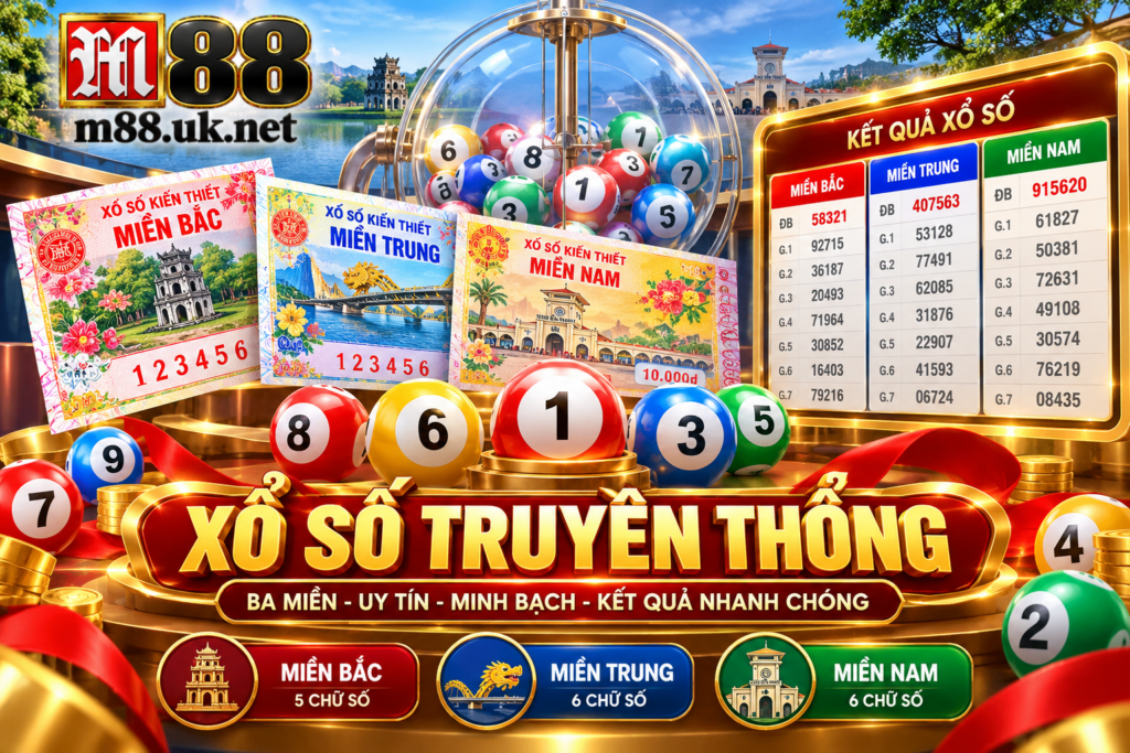 Tổng quan Xổ Số Truyền Thống